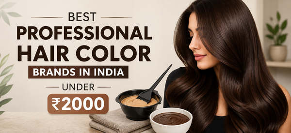Best Professional Hair Color Brands in India Under ₹2000